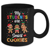 My Students Kids Are Smart Cookies Christmas Teacher Gift Mug Coffee Mug | Teecentury.com