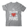 My Valentine Has Paws Valentines Day Funny Dog Puppy Lover Shirt & Tank Top | teecentury