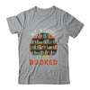 My Weekend Is All Booked Funny Library Book Lover Reader Shirt & Hoodie | teecentury