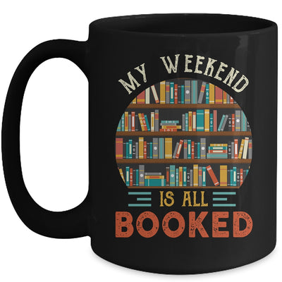 My Weekend Is All Booked Funny Library Book Lover Reader Mug | teecentury