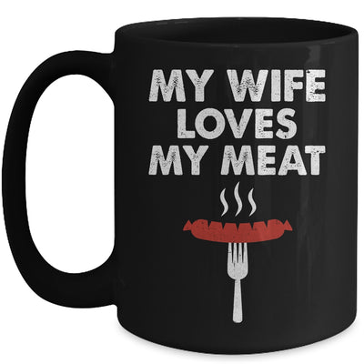 My Wife Loves My Meat Funny Grilling BBQ Lover Mug | teecentury