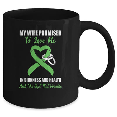 My Wife Promises To Love Me In Sickness Green Ribbon Mug Coffee Mug | Teecentury.com