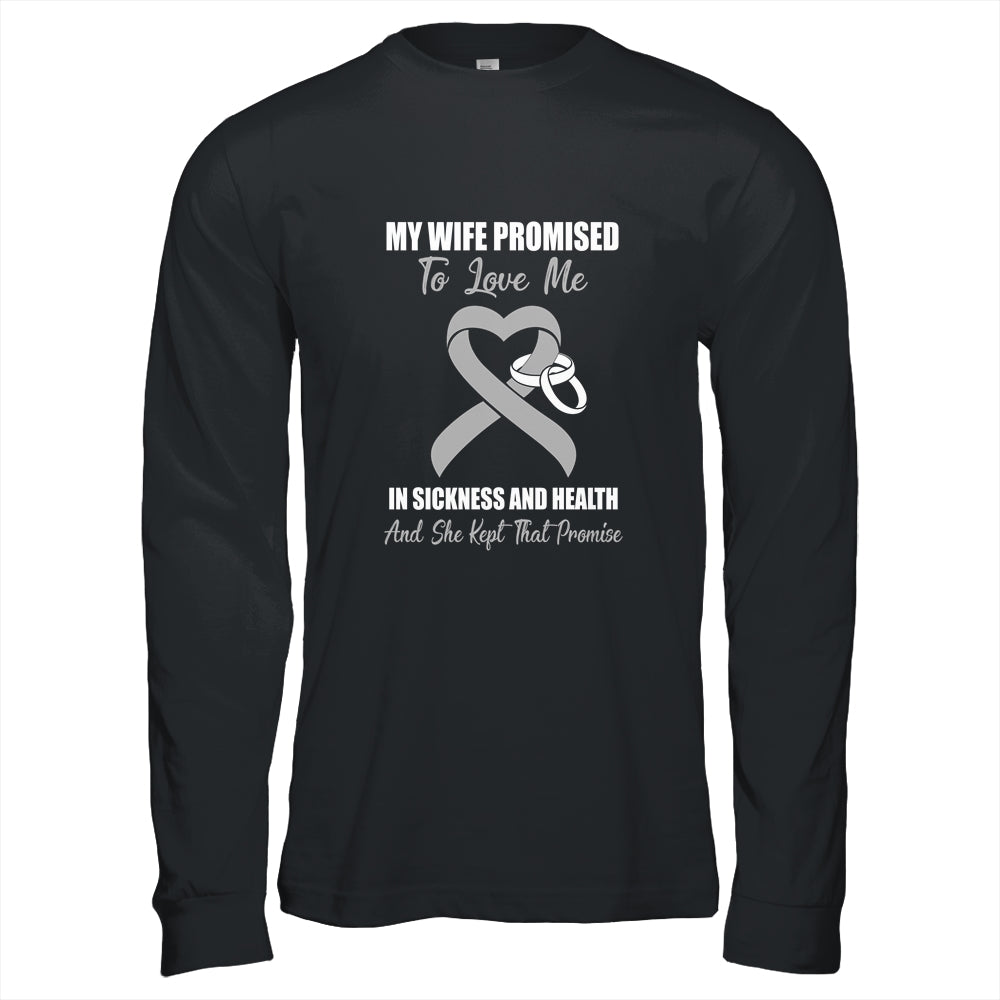 My Wife Promises To Love Me In Sickness Grey Ribbon Brain T-Shirt & Hoodie | Teecentury.com