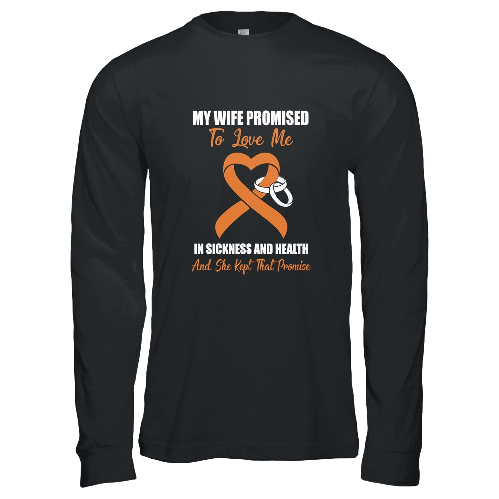 My Wife Promises To Love Me In Sickness Orange Leukemia T-Shirt & Hoodie | Teecentury.com