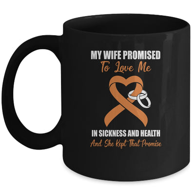 My Wife Promises To Love Me In Sickness Orange Leukemia Mug Coffee Mug | Teecentury.com