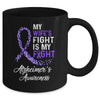 My Wifes Fight Is My Fight Alzheimer's Cancer Awareness Mug Coffee Mug | Teecentury.com