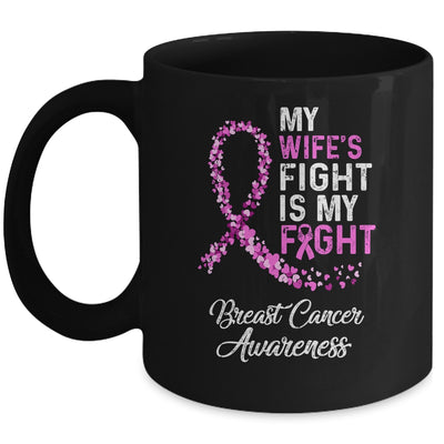 My Wifes Fight Is My Fight Breast Cancer Awareness Mug Coffee Mug | Teecentury.com