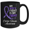 My Wifes Fight Is My Fight Crohns Disease Awareness Mug Coffee Mug | Teecentury.com