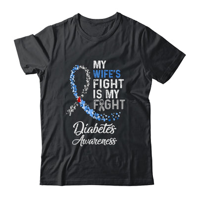 My Wifes Fight Is My Fight Diabetes Cancer Awareness T-Shirt & Hoodie | Teecentury.com