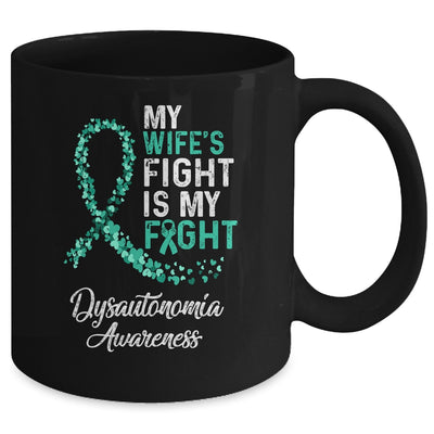 My Wifes Fight Is My Fight Dysautonomia Cancer Awareness Mug Coffee Mug | Teecentury.com
