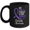 My Wifes Fight Is My Fight Epilepsy Cancer Awareness Mug Coffee Mug | Teecentury.com