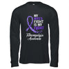 My Wifes Fight Is My Fight Fibromyalgia Cancer Awareness T-Shirt & Hoodie | Teecentury.com