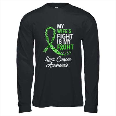 My Wifes Fight Is My Fight Liver Cancer Awareness T-Shirt & Hoodie | Teecentury.com