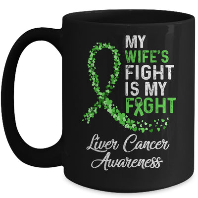 My Wifes Fight Is My Fight Liver Cancer Awareness Mug Coffee Mug | Teecentury.com