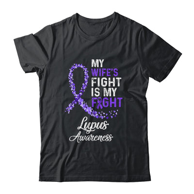 My Wifes Fight Is My Fight Lupus Cancer Awareness T-Shirt & Hoodie | Teecentury.com