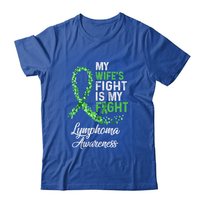 My Wifes Fight Is My Fight Lymphoma Cancer Awareness T-Shirt & Hoodie | Teecentury.com