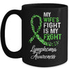 My Wifes Fight Is My Fight Lymphoma Cancer Awareness Mug Coffee Mug | Teecentury.com