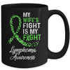 My Wifes Fight Is My Fight Lymphoma Cancer Awareness Mug Coffee Mug | Teecentury.com