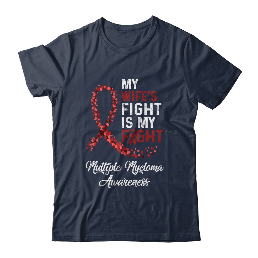 My Wifes Fight Is My Fight Multiple Myeloma Awareness T-Shirt & Hoodie | Teecentury.com