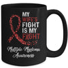 My Wifes Fight Is My Fight Multiple Myeloma Awareness Mug Coffee Mug | Teecentury.com