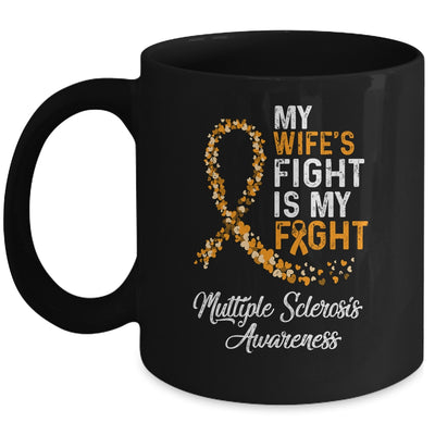 My Wifes Fight Is My Fight Multiple Sclerosis Awareness Mug Coffee Mug | Teecentury.com