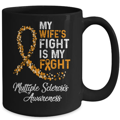 My Wifes Fight Is My Fight Multiple Sclerosis Awareness Mug Coffee Mug | Teecentury.com