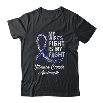 My Wifes Fight Is My Fight Stomach Cancer Awareness T-Shirt & Hoodie | Teecentury.com