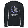 My Wifes Fight Is My Fight Stomach Cancer Awareness T-Shirt & Hoodie | Teecentury.com