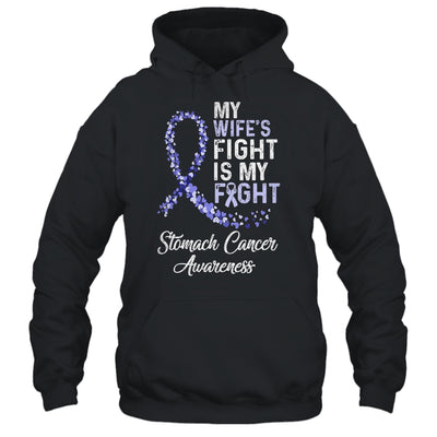 My Wifes Fight Is My Fight Stomach Cancer Awareness T-Shirt & Hoodie | Teecentury.com