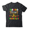 Nacho Average Counselor Cinco De Mayo Mexican Party T-Shirt & Hoodie | Teecentury.com