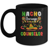 Nacho Average Counselor Cinco De Mayo Mexican Party Mug Coffee Mug | Teecentury.com