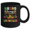 Nacho Average Counselor Cinco De Mayo Mexican Party Mug Coffee Mug | Teecentury.com