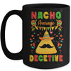 Nacho Average Detective Investigator Informer Cinco De Mayo Mug | teecentury