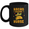 Nacho Average Nurse Taco Mexican Cinco De Mayo Mug | teecentury