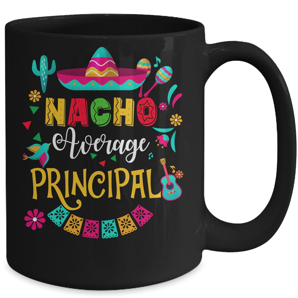 Nacho Average Principal Cinco De Mayo Mexican Matching Mug | teecentury