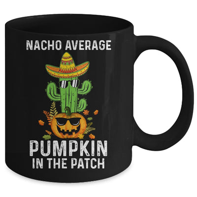 Nacho Average Pumpkin In The Patch Funny Halloween Mug | teecentury