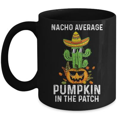 Nacho Average Pumpkin In The Patch Funny Halloween Mug | teecentury