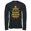 Nacho Average Uncle Cinco De Mayo Gift Men Sombrero T-Shirt & Hoodie | Teecentury.com
