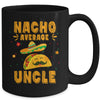 Nacho Average Uncle Taco Mexican Cinco De Mayo Mug | teecentury
