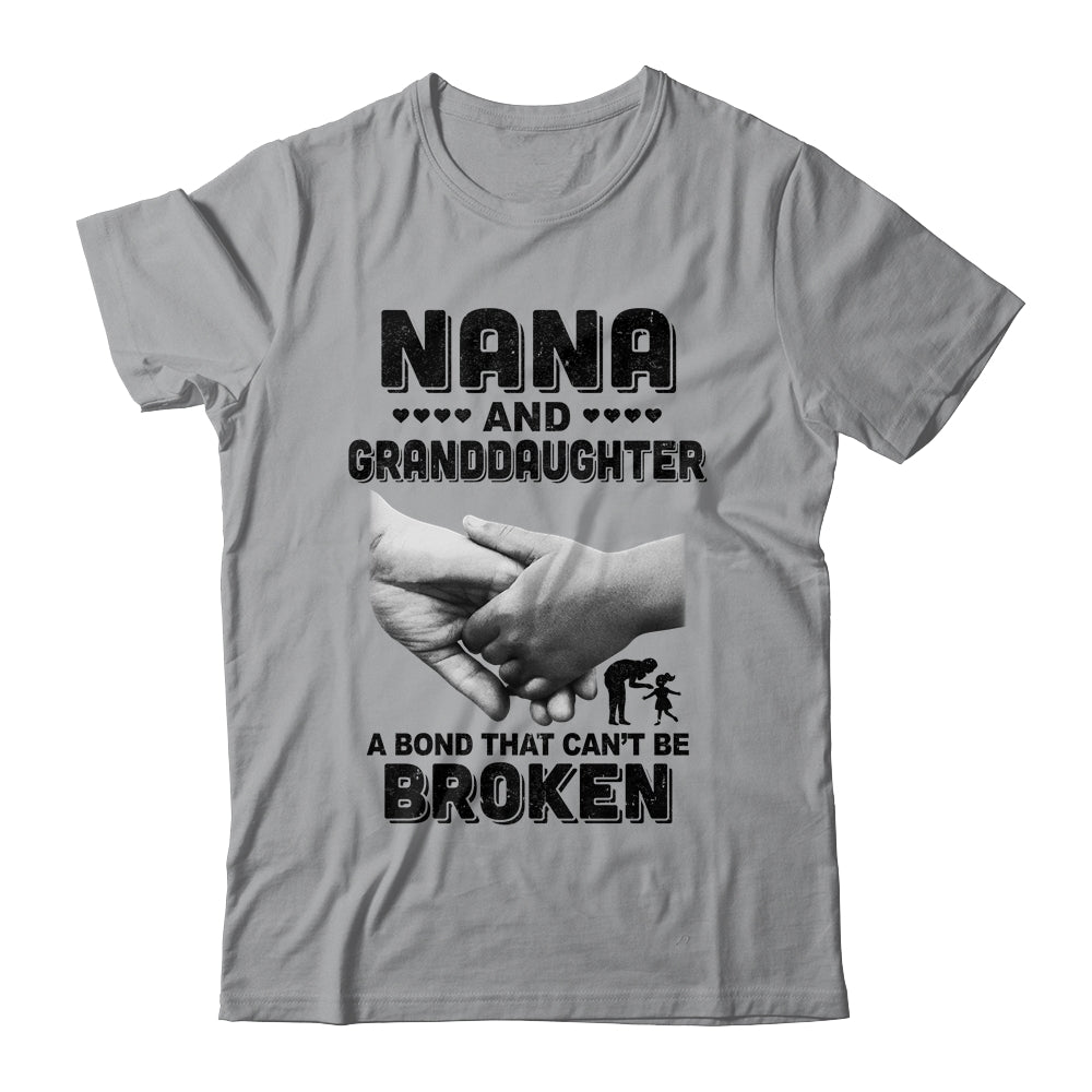 Nana And Granddaughter A Bond That Can't Be Broken Gift T-Shirt & Hoodie | Teecentury.com
