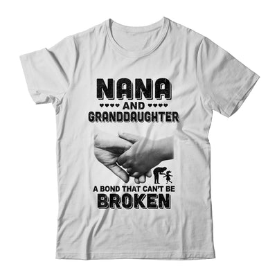 Nana And Granddaughter A Bond That Can't Be Broken Gift T-Shirt & Hoodie | Teecentury.com