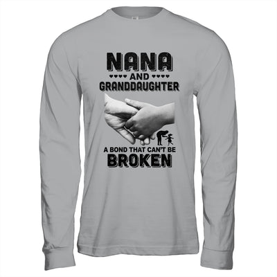 Nana And Granddaughter A Bond That Can't Be Broken Gift T-Shirt & Hoodie | Teecentury.com
