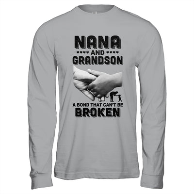 Nana And Grandson A Bond That Can't Be Broken Gift T-Shirt & Hoodie | Teecentury.com