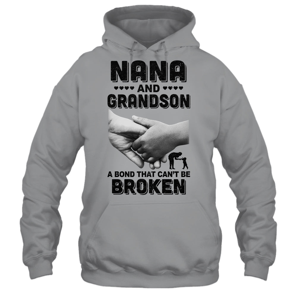 Nana And Grandson A Bond That Can't Be Broken Gift T-Shirt & Hoodie | Teecentury.com