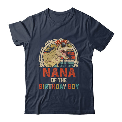 Nana Dinosaur Of The Birthday Boy Matching Family Shirt & Hoodie | teecentury