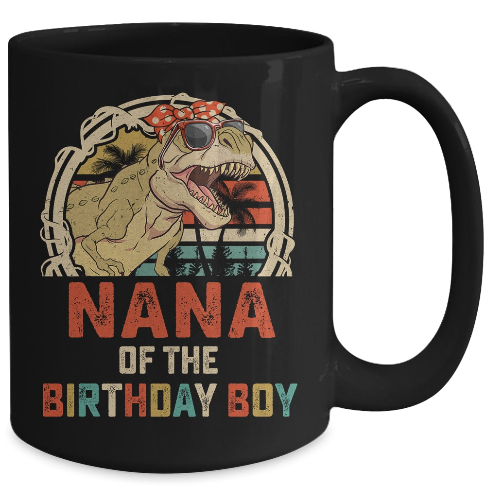 Nana Dinosaur Of The Birthday Boy Matching Family Mug | teecentury