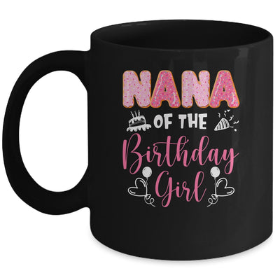 Nana Of The Birthday Girl Family Donut Birthday Mug | teecentury