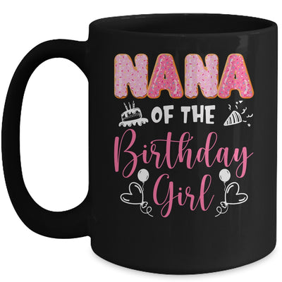 Nana Of The Birthday Girl Family Donut Birthday Mug | teecentury