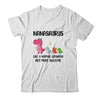 Nanasaurus Like A Normal Grandma But More Awesome Nana T-Shirt & Hoodie | Teecentury.com