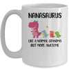 Nanasaurus Like A Normal Grandma But More Awesome Nana Mug Coffee Mug | Teecentury.com